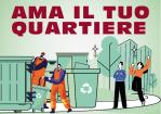 Rifiuti ingombranti: sabato 6 e domenica 7 luglio doppio appuntamento con la campagna “Ama il tuo quartiere”